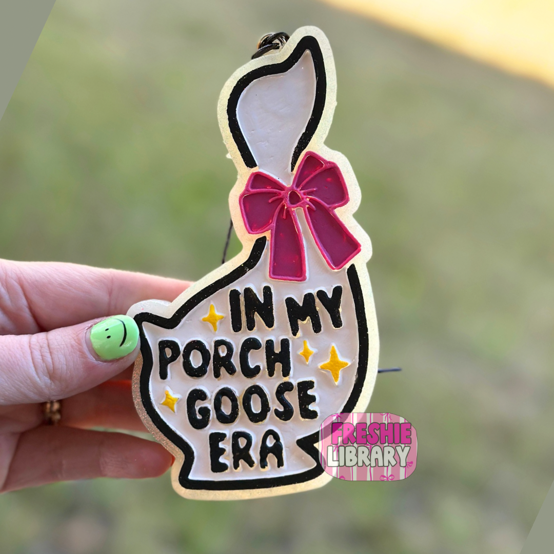 In My Porch Goose Era Car Freshener