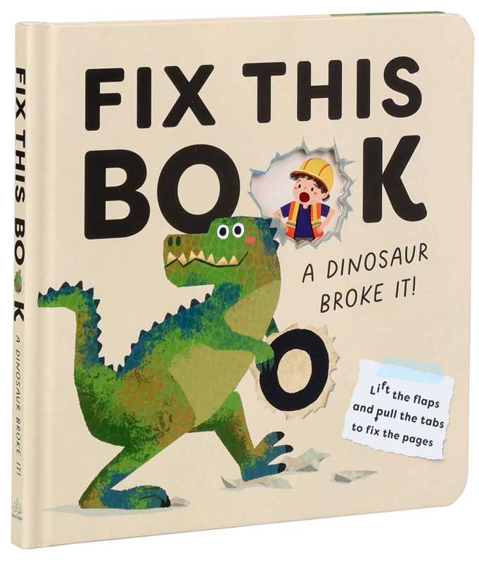 Fix This Book: A Dinosaur Broke It! by Editors of Silver Dolphin Books: Board Books; 10 pages / English