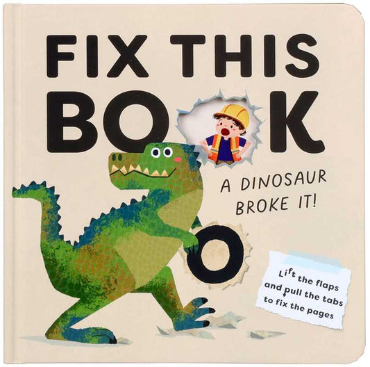 Fix This Book: A Dinosaur Broke It! by Editors of Silver Dolphin Books: Board Books; 10 pages / English