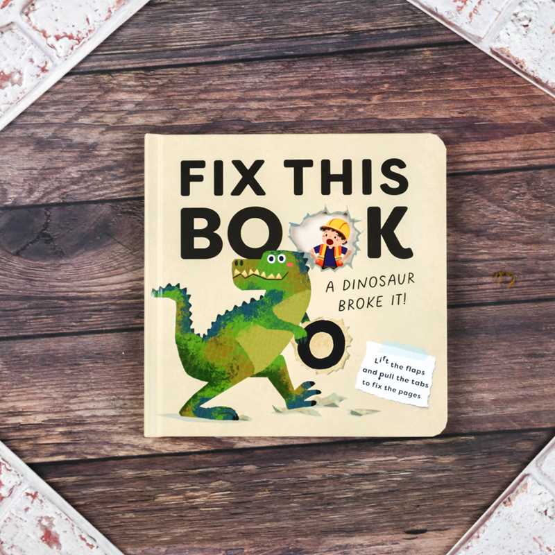 Fix This Book: A Dinosaur Broke It! by Editors of Silver Dolphin Books: Board Books; 10 pages / English