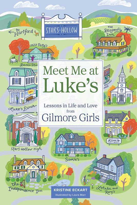 Meet Me at Luke's by Kristine  Eckart: Hardcover; 224 pages / English