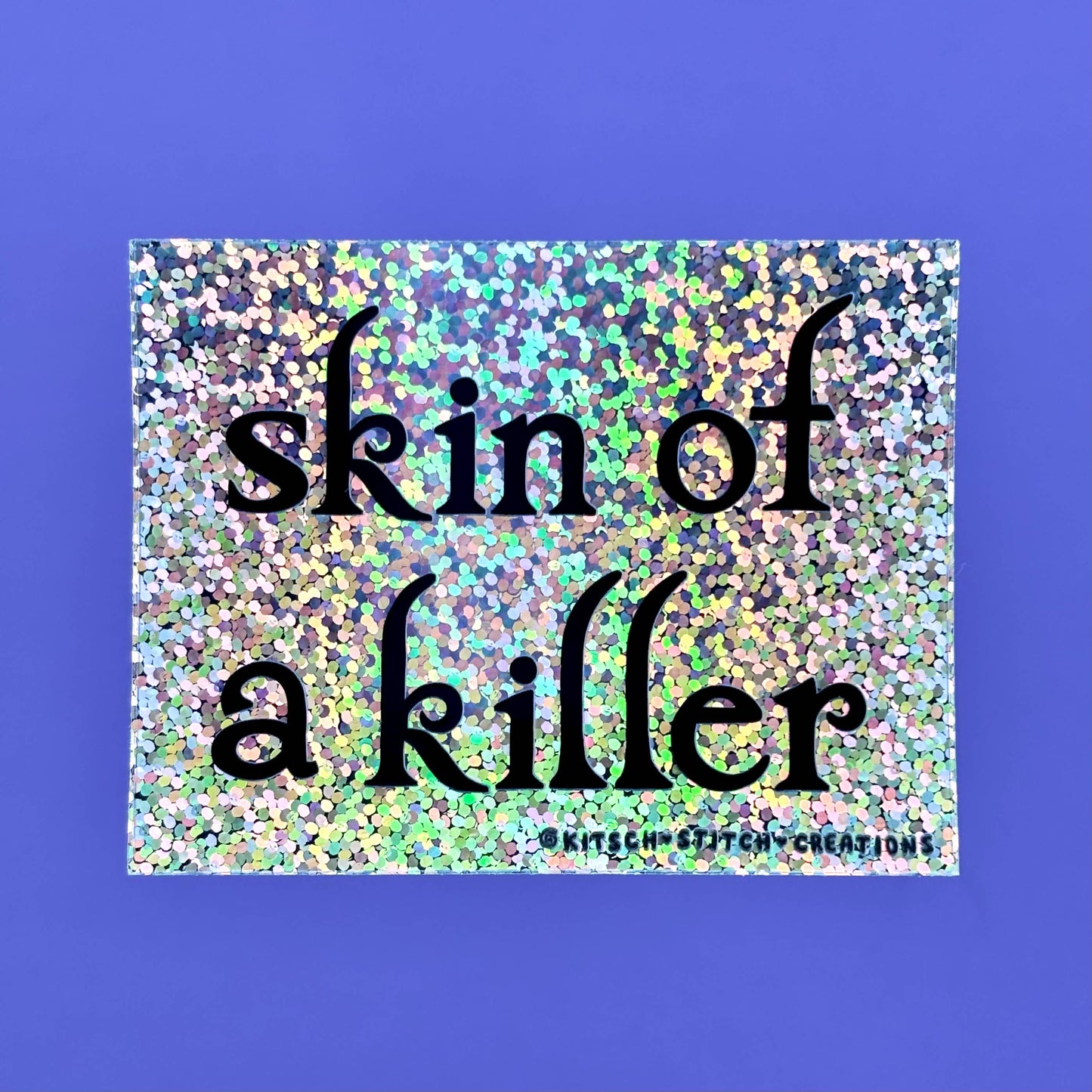 Skin of a Killer Twilight Glitter Sticker
