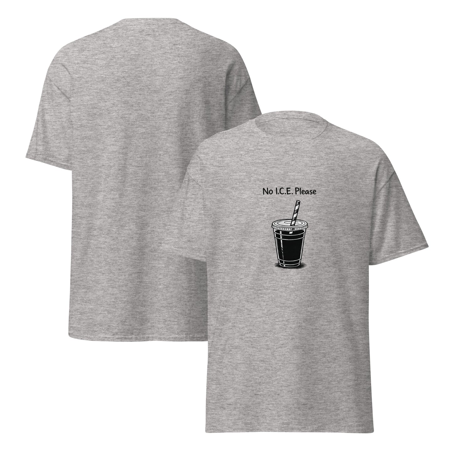 Gray t-shirt with a graphic of a drink and text 'No I.C.E. Please' on the back, shown from front and back views.
